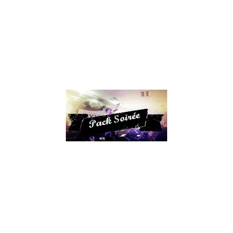 Pack Soirée Pack Soirée